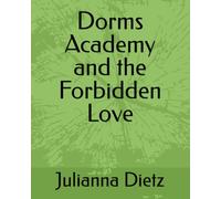 Dorms Academy and the Forbidden Love