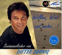 Dornig,Dieter - Wellen, Wind Und Mehr...! Seemannslieder Von Dieter Dornig