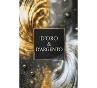 D'ORO E D'ARGENTO