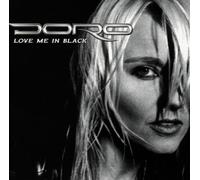 Doro - Love Me in Black Import Edition by Doro (2000) Audio CD