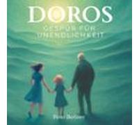 Doros Gespür Für Unendlichkeit (audiolibro)