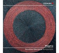 Dorothee Eberhardt : Magma. Gremmelspacher, Kovacs, Lendle.