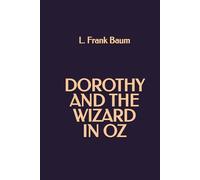 Dorothy and the Wizard in Oz