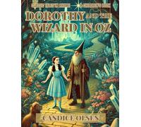 Dorothy and the Wizard in Oz: Classic Tales in Rhyme