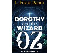 Dorothy and the Wizard in Oz: Oz'verse IV
