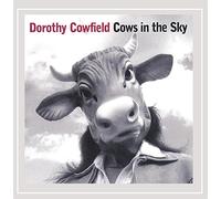 Dorothy Cowfield - Cows in The Sky
