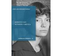 Dorothy Day: Activista Y Mistica