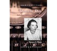 Dorothy Day: Periodista Activista Social Y Pacifista