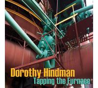 DOROTHY HINDMAN Tapping the Furnace (CD) (Importación USA)