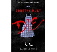 Dorothy Must Die: 1