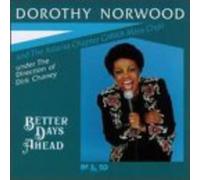 Dorothy Norwood - Better Days Ahead