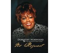 Dorothy Norwood - Dorothy Norwood & Mississippi Mass Choir - No Request [USA] [DVD]