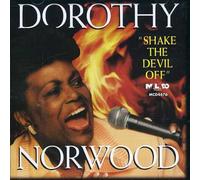 Dorothy Norwood - Shake the Devil Off