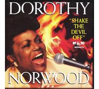 Dorothy Norwood - Shake the Devil Off