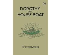 Dorothy On A House Boat