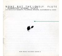 Dorothy Stone (flûte) : None But The Lonely Flute