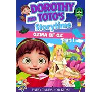 Dorothy & Toto's Storytime: Ozma of Oz Part 1 [USA] [DVD]
