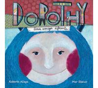 Dorothy: Una amiga diferente (CATALOGO)