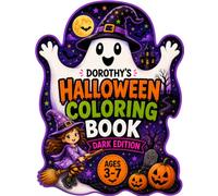 Dorothy's Halloween Coloring Book: DARK EDITION for Kids Ages 3-7 | Spooky Black Halloween Coloring Pages for Neon, Metallic & Glitter Gel Pens | Cute Ghosts, Witches, Pumpkins, Bats, Haunted Houses
