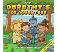 Dorothy's Oz Adventure: A Cute & Cozy Coloring Journey Through The Land Of Oz: 40 Whimsical Designs for Relaxation and Creative Joy (Cute & Cozy Adventures by Peekaboo Studio)