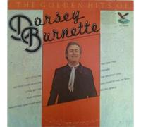 DORSEY BURNETTE - GOLDEN HITS OF LP (VINYL ALBUM) UK GUSTO 0