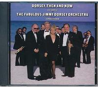 Dorsey, Jimmy - Then & Now