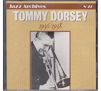 Dorsey, Tommy - 1936-1938