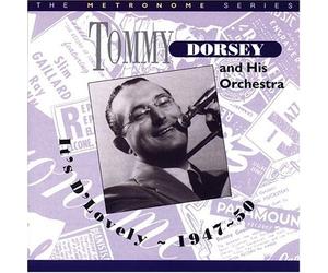 Dorsey,Tommy - It's D'Lovely 1947-1950