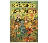 Dos Amigos y un Apocalipsis