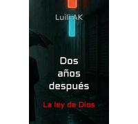 Dos años después: La ley de Dios
