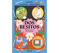 Dos besitos – Relatos para reír por no quemar (Divulgación) – Aguilar