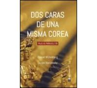 Dos Caras De Una Misma Corea