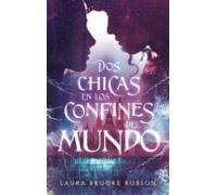 Dos chicas en los confines del mundo (Puck)