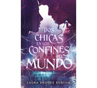 Dos Chicas En Los Confines Del Mundo