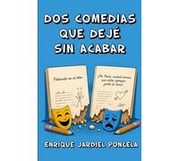 Dos comedias que dejé sin acabar