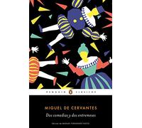 Dos comedias y dos entremeses (Penguin Clásicos)