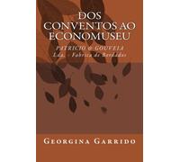 Dos conventos ao economuseu: PATRICIO & GOUVEIA Lda. - Fabrica de Bordados