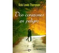 Dos Corazones En Peligro (ebook)