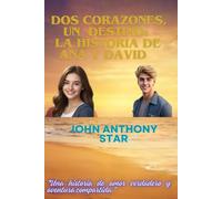 Dos Corazones, Un destino: La Historia de Ana y David