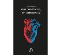 DOS CORAZONES UN MISMO SER | Ricki Cordoba