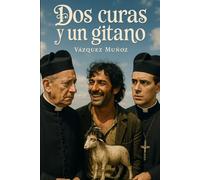DOS CURAS Y UN GITANO