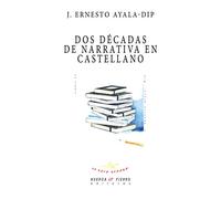 DOS DÉCADAS DE NARRATIVA EN CASTELLANO (La Rama Dorada -Ensayo-)