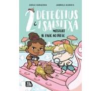 Dos Detectius I Un Salsitxa 2. Misteri Al Parc Aquàtic