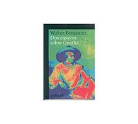 Dos ensayos sobre Goethe: 893009 (Gedisa_cult·)