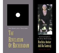 Dos ensayos y una charla de la revelación de Ruchiradam, recitado y hablado por el maestro del mundo divino, Ruchira Avatar Adi Da Samraj, 20 de abril de 2001