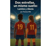 Dos estrellas, un mismo sueño: Lamine y Alexia