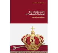Dos estudios sobre el Patrimonio Nacional: 143 (Carlos III. Historia del Derecho)