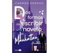 Dos formas de escribir una novela en Manhattan (CHIC EDITORIAL)