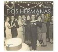 Dos Hermanas: Ayer Y Hoy