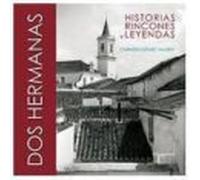 Dos Hermanas. Historias, rincones y leyendas: Historias, rincones y leyendas